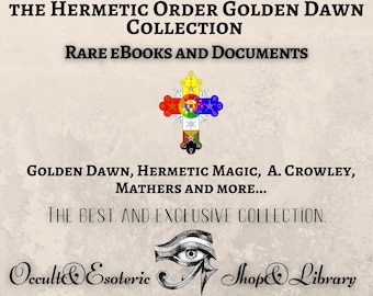 Golden Dawn Rare Collection eBooks, PDFs -Hermetic Order of the Golden Dawn Occult Books, Occult Books Rare, Magick Books,