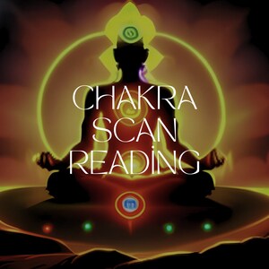 Può includere: Una silhouette di una persona seduta in posizione meditativa con sette chakra luminosi, con il testo "Chakra Scan Reading" sopra la figura.