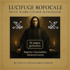 Pode incluir: Um manual intitulado "LUCIFUGE ROFOCALE DEITY WORK COURSE HANDBOOK" com uma imagem central de uma pessoa com um halo. O texto inclui "55 pages grimoire" e "Beginner-Intermediate-Advanced course". O texto inferior diz "By OCCULTESOTERICSSHOP".