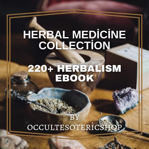 Herbalism Book, 220 Herbal Medicine Books, Magick, eBook PDF, Herbal Medicine, Herbalism, Herbalism Supplies, Herbal Remedies, Healing Books