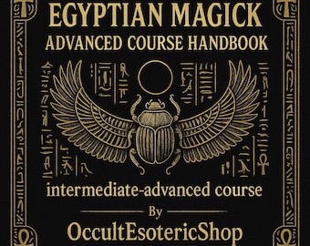 Egyptian Magick Advanced eBook | Ma’at, Heka, Decans/Lunar Stations, Soul-Body (Ba-Ka-Akh) Work, Occult Books, Occult Bundles