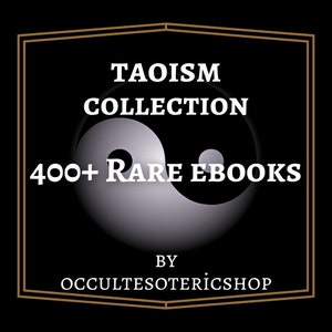 Puede incluir: Gráfico negro y dorado con el texto "TAOISM COLLECTION 400+ RARE EBOOKS" y un símbolo de yin yang. El texto "BY OCCULTESOTERICSHOP" está en la parte inferior. El diseño está enmarcado por un borde dorado.