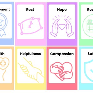May include: Eight illustrated cards with pastel backgrounds. Each card features a word and a related icon: Achievement, Rest, Hope, Routine, Health, Helpfulness, Compassion, and Safety. The cards have a clean, minimalist design.