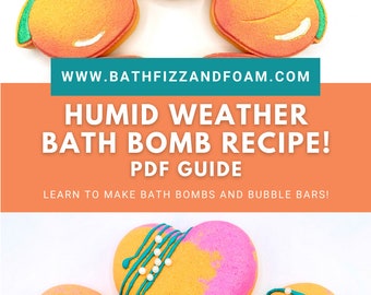 HUMID WEATHER Bath Bomb Recipe