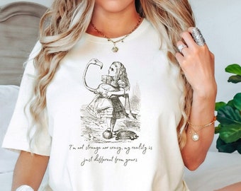 Vintage Alice In Wonderland Shirt, My Reality is Different Than Yours, Wonderland Shirt, Alice Shirt, Retro Alice Shirt, Bookish Shirt, Tea