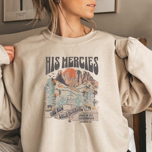 Christliches Sweatshirt, His Mercies Are New, Bibelvers-Shirt, Jesus-Sweatshirt, religiöses Sweatshirt, Glaube-Sweatshirt, Schrift-Shirt, Gott