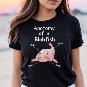 Anatomy Of A Blobfish T-Shirt, Blobfish Shirt, Marine Biologist Shirt, Funny Blobfish Tee, Marine Animal Shirt, Blobfish Lovers Gift, Ocean