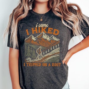 Funny Hiking T-Shirt, I Tripped On A Root, Retro Hiking Shirt, Hiking Lover Shirt, Funny Gift For Hiker, Outdoors Shirt, Nature Lover Shirt