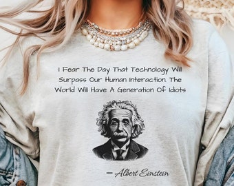Albert Einstein T-Shirt, Physics Teacher Shirt, Science Lover Tee, Nerdy T-Shirt, Teacher Shirts, Einstein Lover Tee, Science Teacher Gifts