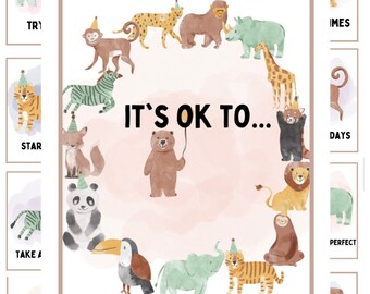 May include: A pink and white poster with the text "It's OK to..." surrounded by a circle of animals wearing party hats. The animals include a zebra, a giraffe, a panda, a tiger, a rhino, a monkey, a sloth, a toucan, an elephant, a fox, a bear, a red panda, a lion, a gorilla, and a cheetah.