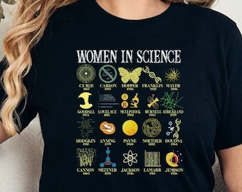 Women In Science Shirt, Biology Teacher Shirt, Girl Power Shirt, Science Teacher T-Shirt, Chemistry Teacher Shirt, Science Gifts, Stem Shirt