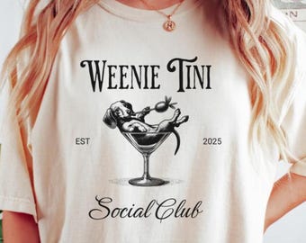 Camiseta divertida de cóctel con perro salchicha Weenie Tini, camiseta de perro salchicha, camiseta de martini con colores cómodos, camiseta del club social de perros salchicha, camiseta linda de perro salchicha