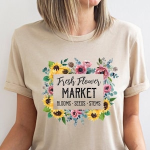 Flower Shirt, Flower Market Shirt, Floral Shirt, Botanical Shirt, Gardener Shirt, Wildflower Tee, Plant Shirt, Farmers Market Tee, Boho Tee