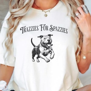 Trazzies For Spazzies Funny Vet Tech Shirt For Veterinarian Medicine Workers, Vet Tech Gifts, Vet Tech Week, Dog Lover Shirt, Vet Shirt, Dog