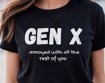 Camiseta Gen X, Camiseta Generación X, Camiseta unisex divertida, Regalo de 50 cumpleaños, Camiseta retro, Camiseta divertida de los 70, Camiseta de los 80, Regalo de 60 cumpleaños, Gen X