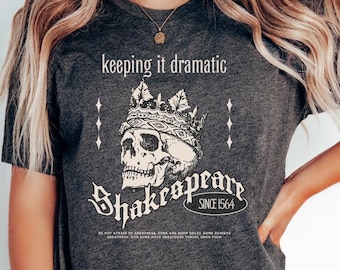 Shakespeare Shirt, Keeping It Dramatic, English Teacher Shirt, Literature Shirt, Drama Teacher Shirt, Poetry Lover Shirt, Book Lover Shirt