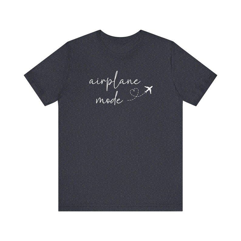 Airplane Mode T-Shirt, Traveler Shirt, Travel Lover Shirt, Airplane Shirt, Vacay Mode Tee, Girls Weekend Shirt, Adbenture Shirt, Wanderlust image 4