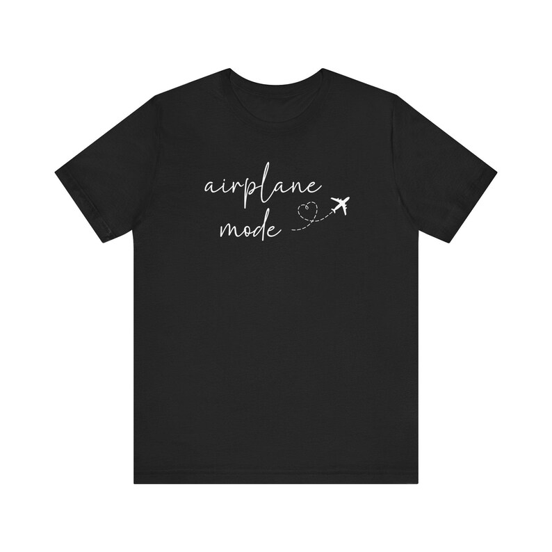 Airplane Mode T-Shirt, Traveler Shirt, Travel Lover Shirt, Airplane Shirt, Vacay Mode Tee, Girls Weekend Shirt, Adbenture Shirt, Wanderlust image 8