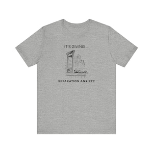 It's Giving Separation Anxiety Funny Dark Humor Shirt, Medieval Shirt, Adult Humor Unisex Shirt, Guillotine Medieval Renaissance Funny Shirt image 10