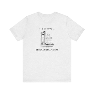 It's Giving Separation Anxiety Funny Dark Humor Shirt, Medieval Shirt, Adult Humor Unisex Shirt, Guillotine Medieval Renaissance Funny Shirt image 4