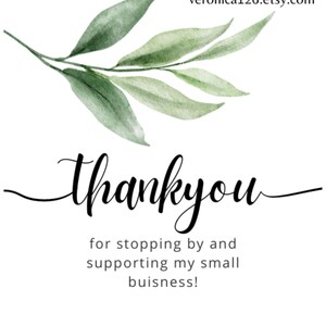 Op de afbeelding: Een witte kaart met de woorden "thank you" in elegant zwart schrift, vergezeld van een aquarel illustratie van groene bladeren. De tekst "for stopping by and supporting my small business!" is ook opgenomen.