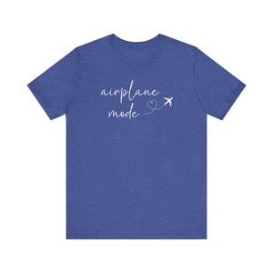 Airplane Mode T-Shirt, Traveler Shirt, Travel Lover Shirt, Airplane Shirt, Vacay Mode Tee, Girls Weekend Shirt, Adbenture Shirt, Wanderlust image 6