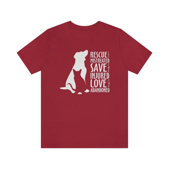 Rescue Mistreated Save Injured & Love Abandoned Pet T-Shirt Rescue Mistreated Save Injured & Love Abandoned Pet T-Shirt