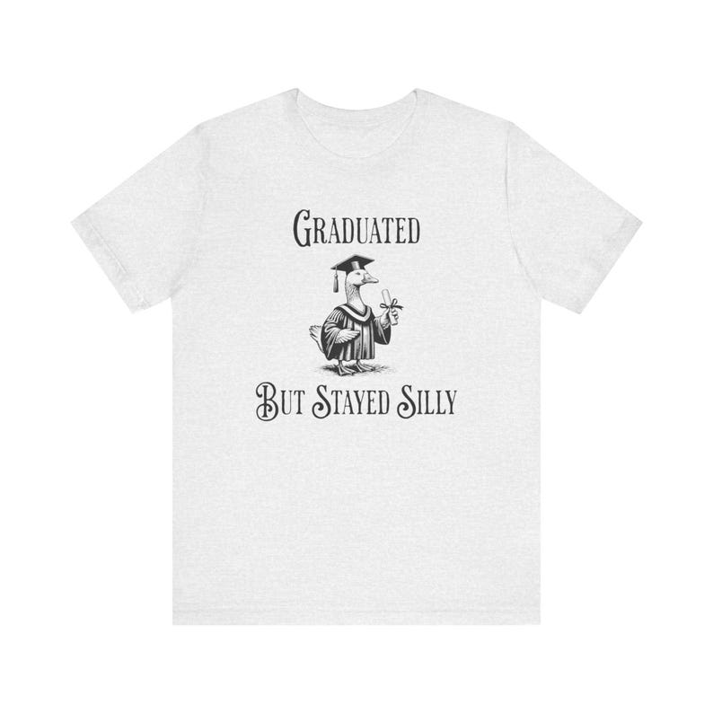 Graduiert aber geblieben Albern Shirt, Dumme Gans Shirt, lustiges grad Shirt, College High School Graduate Geschenk, lustiges Gans Shirt, Abschlussgeschenk Bild 4