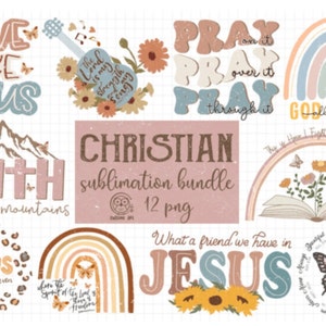 May include: A set of 12 Christian sublimation designs featuring various inspirational quotes and images. The designs include rainbows, flowers, butterflies, a guitar, a book, and mountains. The text includes phrases like "Love Like Jesus", "Faith Can Move Mountains", "What a Friend We Have in Jesus", and "God is Good All the Time".