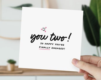 You Two Engaged Card | Congratulations on Your Engagement Card | Best Friend Engaged | Cute Congrats Card | For Daughter, Son, Sister