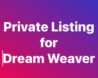 Privévermelding voor Dream Weaver