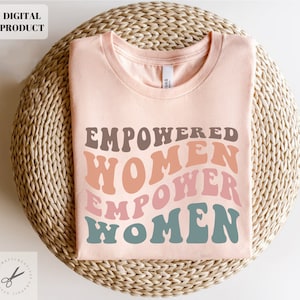 Mulheres capacitadas Empoderam mulheres svg png, citação positiva svg, retro svg, letras onduladas, EPS PNG Cricut Instant Download