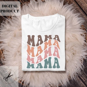 Mama retro svg png, Mama stacked wavy, Mom life Svg, EPS Png Cut files Circut