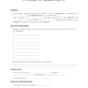 May include: A blank catering agreement form with the title "Catering Agreement" at the top. The form includes sections for parties, services provided, event date, and contact information.