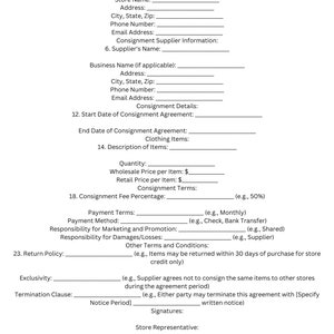 May include: A blank Clothing Store Consignment Contract form with fields for store information, consignment supplier information, consignment details, description of items, consignment fee percentage, payment terms, responsibility for marketing and promotion, responsibility for damages/losses, return policy, exclusivity, termination clause, and signatures.
