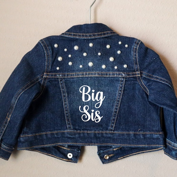 Big Sis Denim Jacket Baby/Toddler, Big Sister, Baby Announcement, Gift for Big Sister, Family Photos, 90's Baby Denim Jacket Custom Pearl