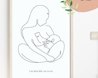 Breastfeeding Line Art, Mom and Baby Art Line Print, I Am All My Little One Needs Nursery Print, Printable Wall Art, Gift for New Mother