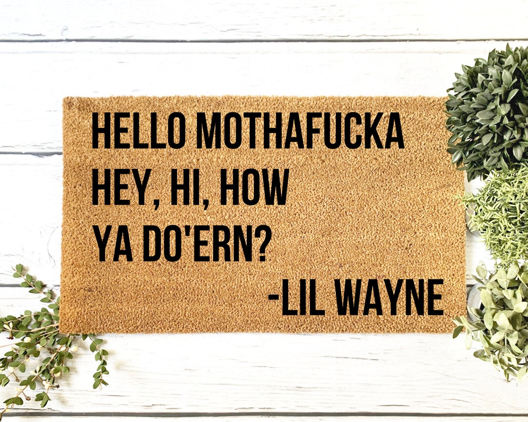 Lil Wayne Funny Door Mat Lil Wayne Door Mat Rapper Etsy
