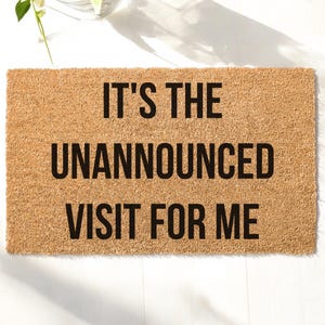 Funny Doormat with Sayings Front Door Mat Housewarming Gift Coir Welcome Mat Unexpected Visitor Entryway Decor Outdoor Mat New Home Gift Rug
