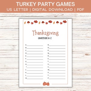 Könnte beinhalten: Ein druckbares Thanksgiving-Partyspiel mit dem Text "Turkey Party Games" oben. Das Spiel trägt den Titel "Thanksgiving Gratitude A-Z" und enthält eine Liste von Buchstaben mit leeren Zeilen für Antworten. Dekorative Herbstblätter und Kürbisse sind enthalten.