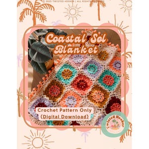 May include: A colorful crochet blanket with the text "Coastal Sol Blanket". The blanket features square patterns in shades of orange, blue, purple, and brown. The words "Crochet Pattern Only (Digital Download)" are also visible.