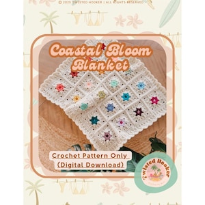May include: Cream-colored crochet blanket with colorful floral accents. The blanket features a square pattern with various colored flowers. Text on the image reads "Coastal Bloom Blanket" and "Crochet Pattern Only (Digital Download)".