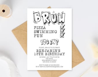 Bruh You&#39;re Invited Invitation Template, Kids Birthday Party, Black & White Birthday Party, evite DIY, Instant Download, Boys Teens Kids
