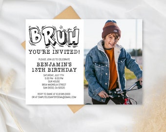 Bruh Birthday Invitation Photo Template, ANY AGE, Instant Download Birthday Invitation for Boys Teens Kids Girl, Corjl DIY Instant Download