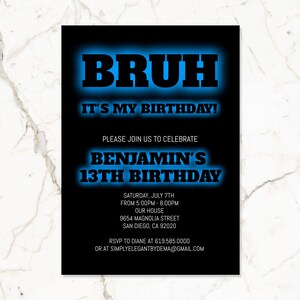 Bruh Invitation, Black & Blue Birthday Invitation for Boys Teens Kids, ANY AGE, Neon Blue Birthday Invitation Template, Instant Download