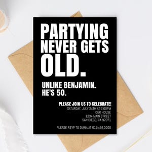 Faire-part d'anniversaire adulte drôle, faire la fête ne vieillit jamais modifiable, vieillir, toutes les couleurs ou tous les âges, modèle d'evite DIY Corjl d'invitation numérique