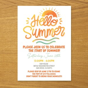 May include: A summer party invitation with a watercolor-style sun and the text "Hello Summer". The invitation details a party on Saturday, June 28th from 12:00 PM to 6:00 PM at 98742 Washington Street, San Diego, CA 92071. The invitation asks guests to RSVP by June 27th to Diane via text at 619.456.0000 and to bring their swimsuits.