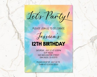 May include: A colorful tie-dye invitation for a 12th birthday party. The invitation says "Let's Party!" and includes the name "Jessica's" and the date and time of the party. It also includes the address and a phone number to RSVP.