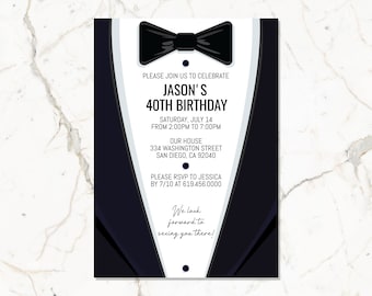 May include: A black and white tuxedo-themed invitation for a 40th birthday party. The invitation features a bow tie and the text "Jason's 40th Birthday". The party is on Saturday, July 14th from 2:00 PM to 7:00 PM at 334 Washington Street, San Diego, CA 92040. RSVP to Jessica by July 10th at 619-456-0000.