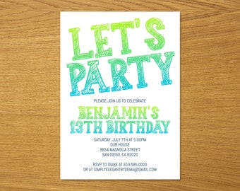 May include: A colorful birthday party invitation with the text "Let's Party" in green and blue gradient lettering. The invitation is for Benjamin's 13th birthday and includes the date, time, and location of the party.